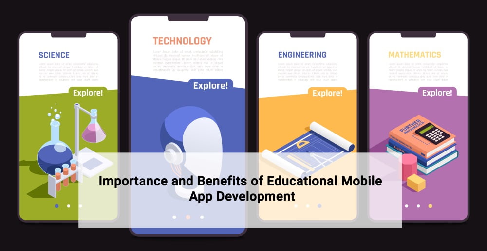 Importance and Benefits of Educational Mobile App Development